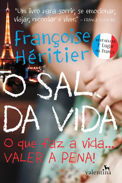 O sal da vida - O que faz a vida... valer a pena!
