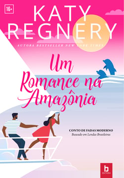 Um romance na Amazonia - Conto de Fadas Moderno