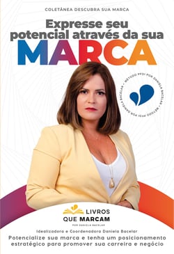 Expresse seu potencial através da sua marca - potencialize sua marca e tenha um posicionamento estratégico para promover sua carreira e negócios