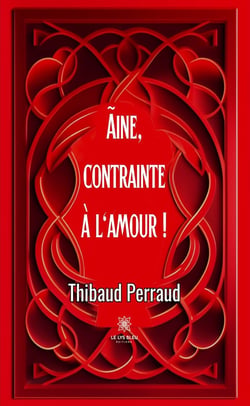 Ãine, contrainte à l'amour !