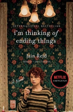 I'm Thinking of Ending Things - A Novel