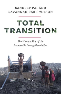 Total Transition - The Human Side of the Renewable Energy Revolution