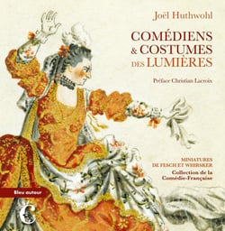 Comédiens et costumes des Lumières