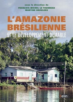 L'Amazonie brésilienne et le développement durable - leçons du projet Duramaz