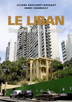 Le Liban - géographie d'un pays paradoxal
