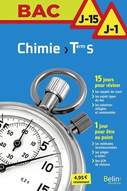 BAC J-15 J-1 : chimie - terminale S (édition 2017)