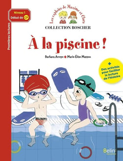 Les exploits de Maxime et Clara : à la piscine !