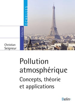 Pollution atmosphérique - concepts, théorie et applications