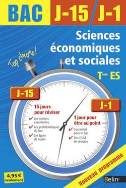 BAC J-15 J-1 : SES - Terminale ES (édition 2013)