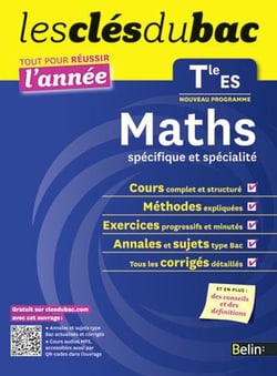 LES CLES DU BAC : tout pour réussir l'année - mathématiques - terminale ES - enseignement spécifique et de spécialité