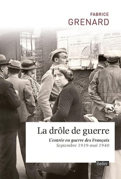 La drôle de guerre - l'entrée en guerre des français
