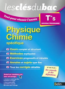 LES CLES DU BAC : tout pour réussir l'année - physique chimie - terminale S - enseignement spécifique (édition 2015)