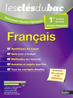 LES CLES DU BAC : tout pour réussir l'examen - français - 1ère (édition 2015)