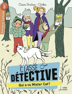 Classe détective - qui a vu mister cat ? niveau 3