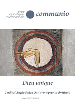 Revue Communio n.269-270 : Dieu unique- juillet/août 2020