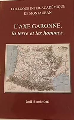 L axe garonne la terre et les hommes
