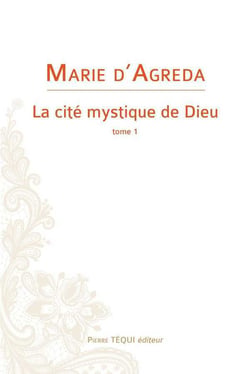 La cité mystique de Dieu Tome 1
