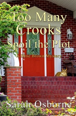 Too Many Crooks Spoil the Plot - Ditie Brown Mysteries, #1