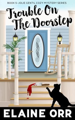 Trouble on the Doorstep - Jolie Gentil Cozy Mystery Series, #5