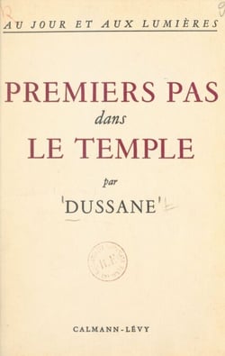 Au jour et aux lumières (1) - Premiers pas dans le temple