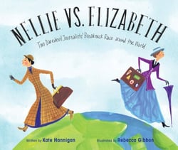 Nellie vs. Elizabeth - Two Daredevil Journalists' Breakneck Race around the World