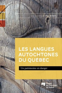 Les langues autochtones du Québec - Un patrimoine en danger