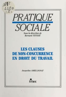 Les Clauses de non-concurrence en droit du travail