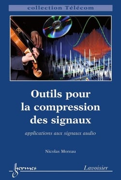 Outils pour la compression des signaux - applications aux signaux audio