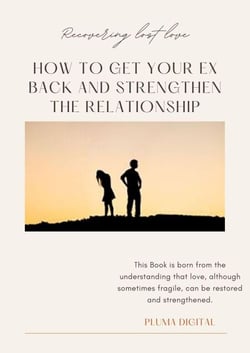Recovered Lost Love: How to Get Your Ex Back and Strengthen the Relationship