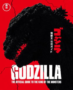 Godzilla - The Official Guide to the King of the Monsters
