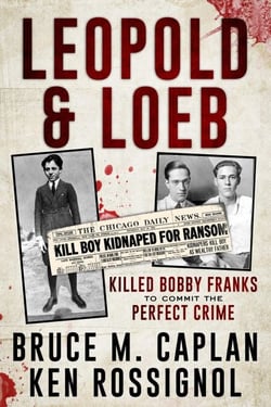 Leopold &amp; Loeb Killed Bobby Franks