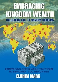 Embracing Kingdom Wealth
