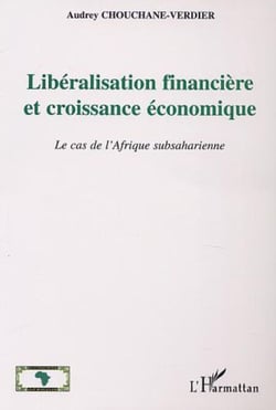 Libéralisation financière et croissance économique - Le cas de l'Afrique subsaharienne