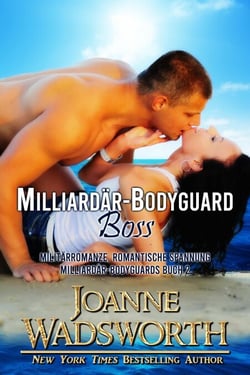 Milliardär-Bodyguard Boss: Militärromanze, Romantische Spannung - Milliardär-Bodyguards, #2