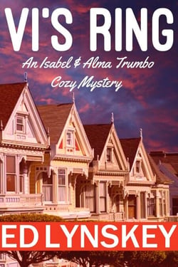 Vi's Ring - Isabel &amp; Alma Trumbo Cozy Mystery Series, #7