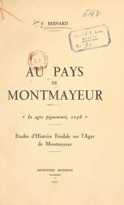 Au pays de Montmayeur - Études d'histoire féodale sur l'Ager de Montmayeur