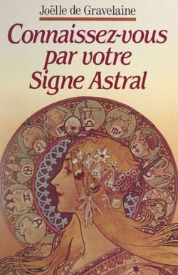 Connaissez-vous par votre signe astral ! - Le zodiaque au masculin et au féminin