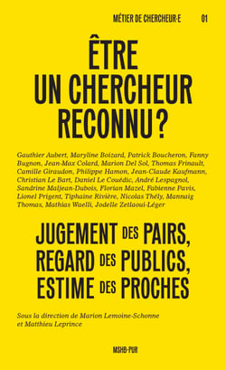 Être un chercheur reconnu ? - Jugement des pairs, regard des publics, estime des proches