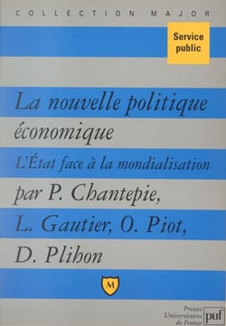 La nouvelle politique économique - L'État face à la mondialisation
