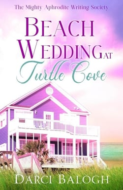Beach Wedding at Turtle Cove - The Mighty Aphrodite Writing Society, #2