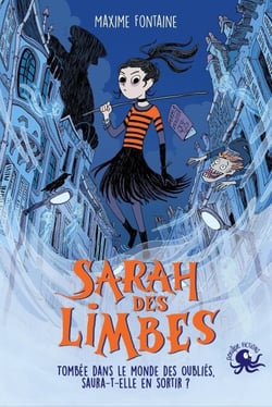 Sarah des Limbes – Dès 10 ans – Roman lecture jeunesse chair de poule fantastique