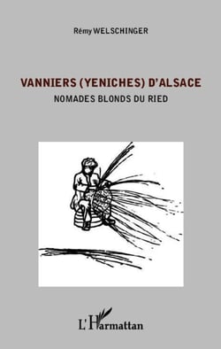 Vanniers (Yeniches) d'Alsace - Nomades blonds du Ried