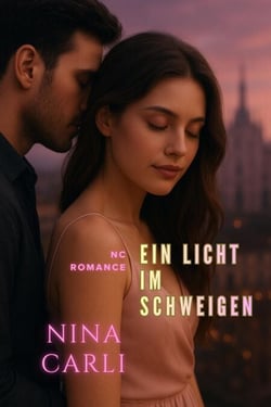 Ein Licht im Schweigen - NC Romance
