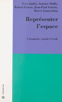 Représenter l'espace : l'imaginaire spatial à l'école