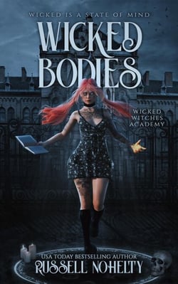 Wicked Bodies - Wicked Witch Academy, #1