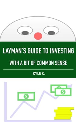 Layman's Guide to Investing, with a Bit of Common Sense - Financial Knowledge, #2