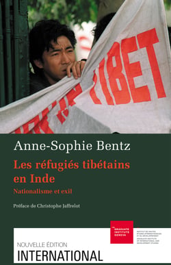 Les réfugiés tibétains en Inde - Nationalisme et exil