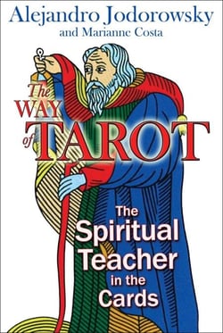 The Way of Tarot - The Spiritual Teacher in the Cards