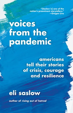 Voices from the Pandemic - Americans Tell Their Stories of Crisis, Courage and Resilience