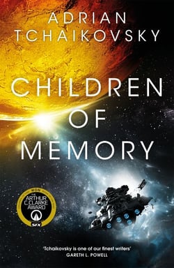 Children of Memory - Action-packed alien adventure from the winner of the Arthur C. Clarke Award